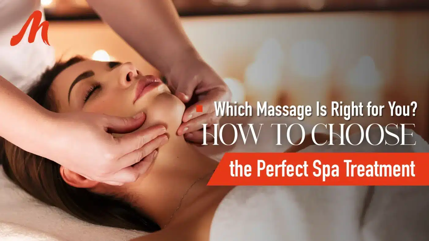 Which Massage Is Right for You? How to Choose the Perfect Spa Treatment